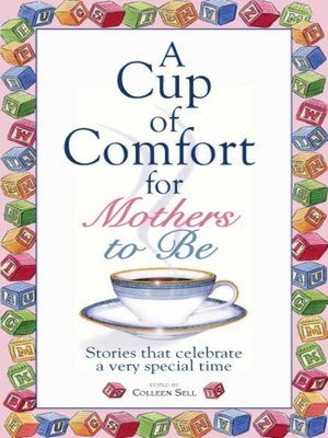 cover image of A Cup of Comfort For Mothers to Be
